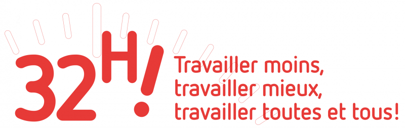 32h travailler moins, travailler mieux, travailler toutes et tous!